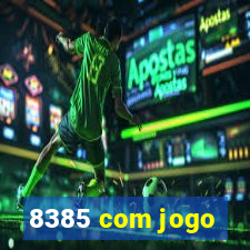 8385 com jogo